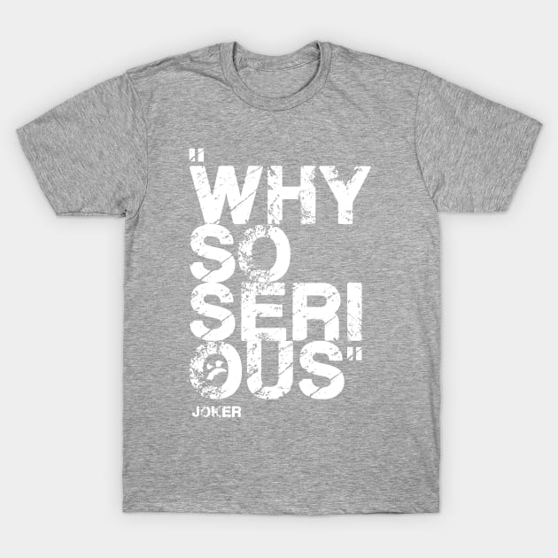 T shirt Why so serious, Joker T-Shirt by Abstraction Store